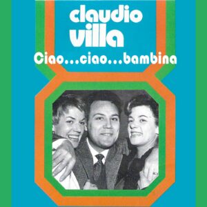 Claudio Villa - Ciao...ciao...bambina