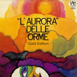 Le Orme - L'Aurora delle Orme Gold Edition