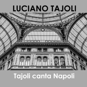 Luciano Tajoli - Tajoli canta Napoli