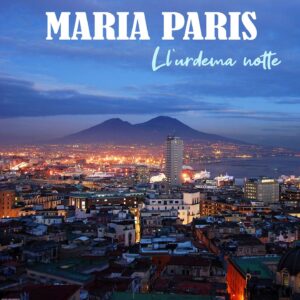 Maria Paris - Ll'urdema notte