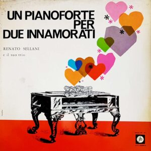 Renato Sellani e il suo trio - Un pianoforte per due innamorati