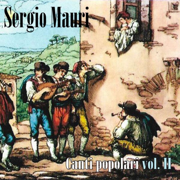 Sergio Mauri - Canti popolari vol. II